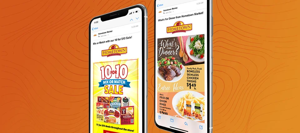 Two smartphones showing Hometown Market emails about sales and dinner ideas